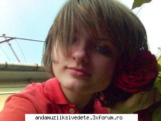 sa vedem cv poze cu voi;;) - asta is eu copi mey =)) - puteti posta aici poze cu voi;;)